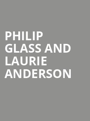 Philip Glass And Laurie Anderson at Royal Festival Hall